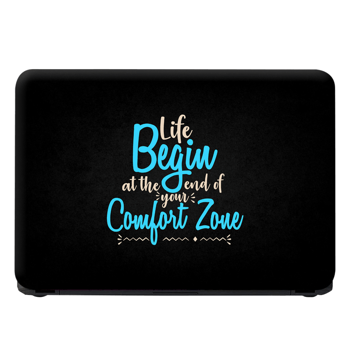 Laptop Skin - Life Begin at Comfort Zone