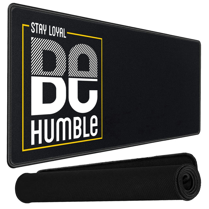 Anti-Slip Extended Desk Mat Gaming Mouse Pad - Stay Loyal Be Humble