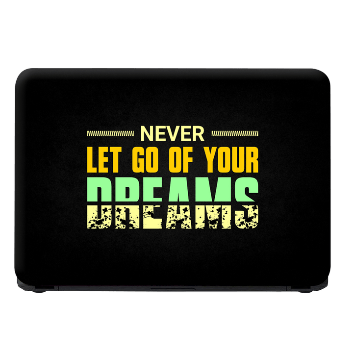 Laptop Skin - Never Let Go of Your Dreams