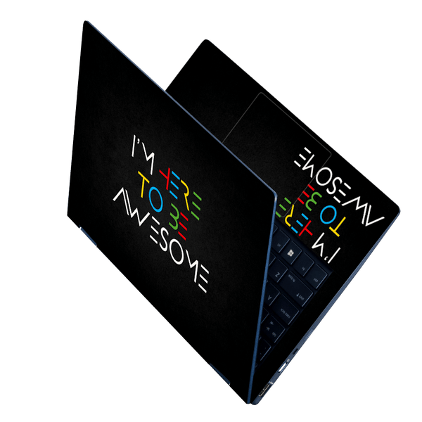 Laptop Skin - I Am Here to Be Awesome