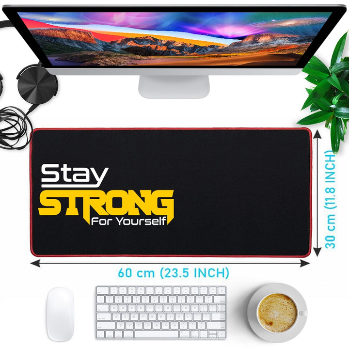 Anti-Slip Extended Desk Mat Gaming Mouse Pad - Stay Strong for Yourself