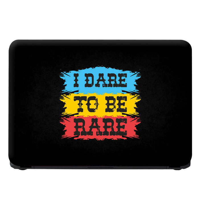 Laptop Skin - I Dare to Be Rare on Black