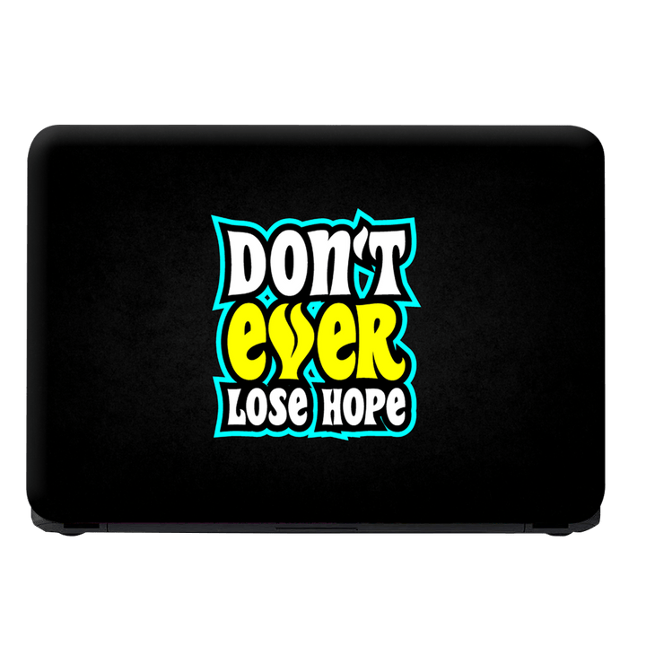 Laptop Skin - Dont Ever Lose Hope on Black