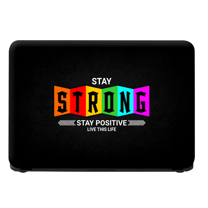 Laptop Skin - Stay Strong Stay Positive Black