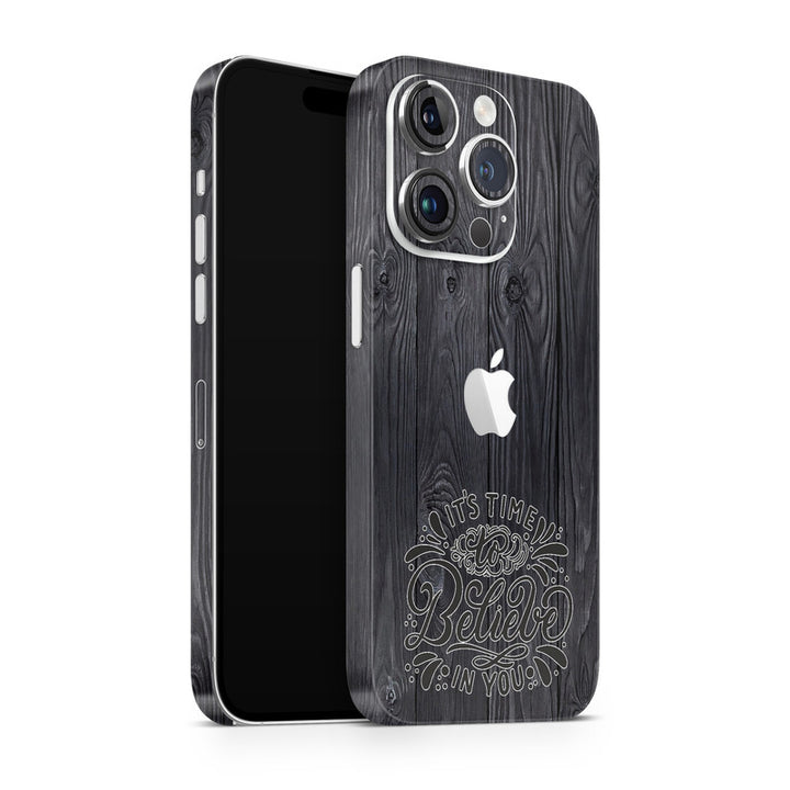 Apple iPhone Skin Wrap - Believe on Black Wooden - SkinsLegend