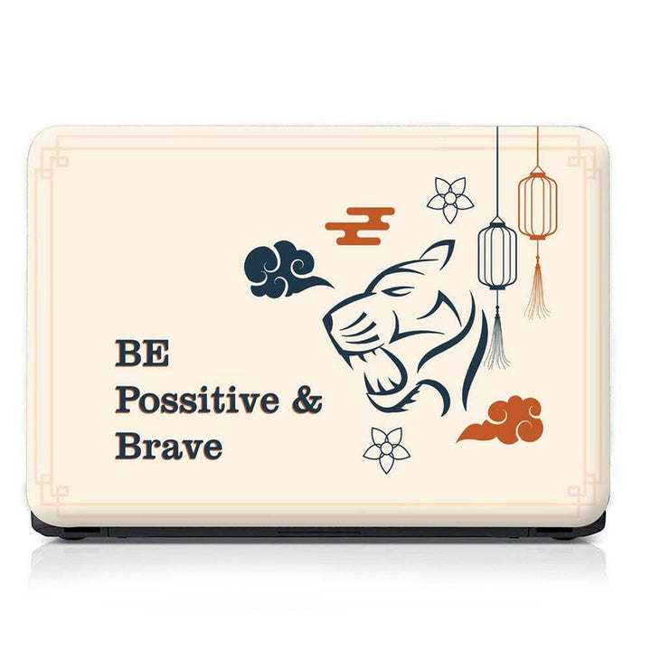 Full Panel Laptop Skin - Be Possitive and Brave Tiger